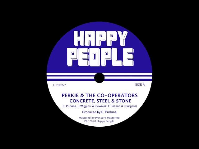 Perkie & The Co-operators - Concrete, Steel & Stone