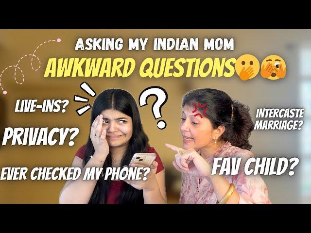 Asking My Indian Mom *Awkward* Questions!(situationships, ever checked my phone?) || TR ||