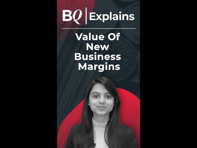 #BQExplains | What Is Value Of New Business Margin?