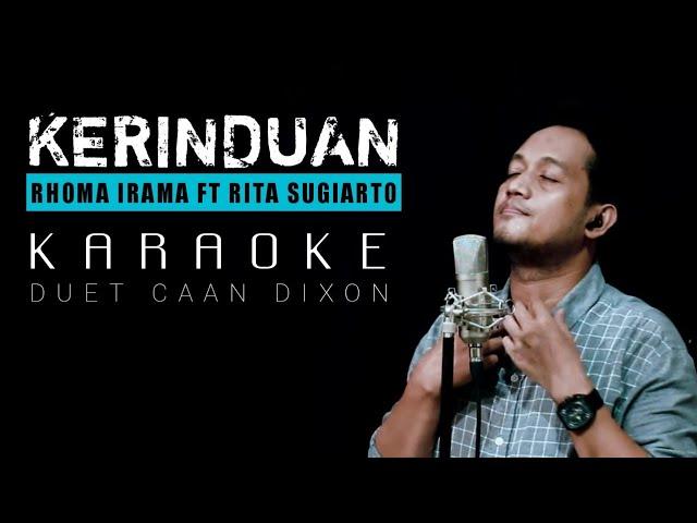 KERINDUAN (Rhoma Irama) KARAOKE DUET COWOK || CaAn Dixon