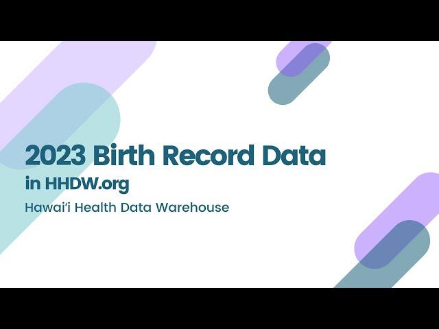 Coffee Break Webinar | 2023 Birth Record Data in HHDW.org