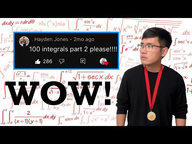 100 integrals (almost 9 hours nonstop)