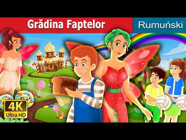 Grădina Faptelor | The Garden of Deed Story | @RomanianFairyTales