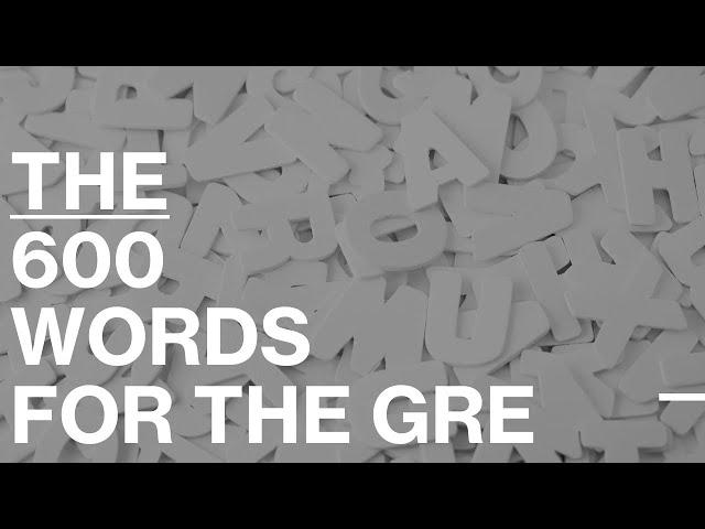 600 Words You Need for GRE (2024) Test-takers