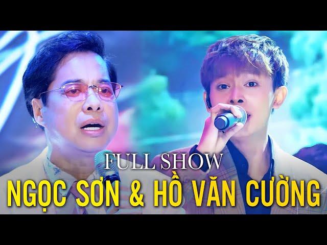 Full show Hồ Văn Cường & Ngọc Sơn | CÒN THƯƠNG RAU ĐẮNG MỌC SAU HÈ | Full Program (Mới Nhất)