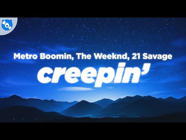 Metro Boomin, The Weeknd, 21 Savage - Creepin' (Clean - Lyrics)