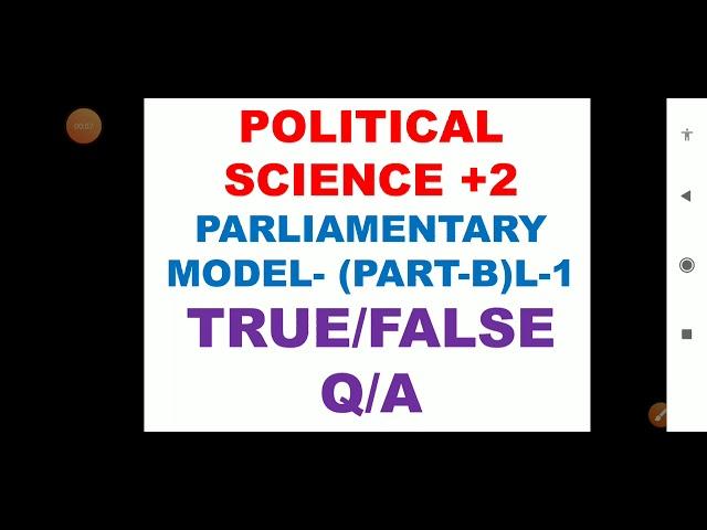 TRUE/FALSE QUESTIONS AND ANSWERS LESSON-1PART-B PARLIAMENTARY MODEL