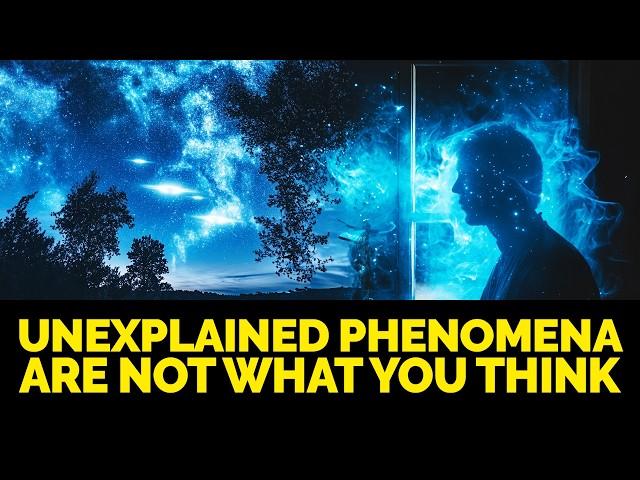 Unexplained Phenomena Are Not What You Think | Supernatural & Paranormal Activity