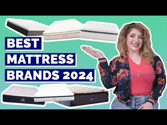 Best Mattress Brands 2024 - Which Bed Will Fit Your Needs?