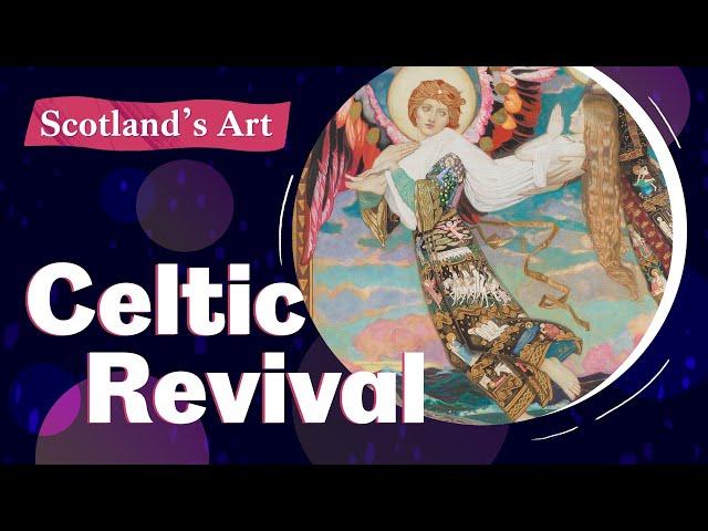 Scotland's Art | The Celtic Revival