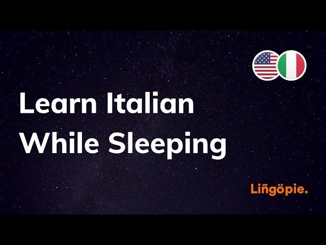 Learn Italian While Sleeping | Lingopie