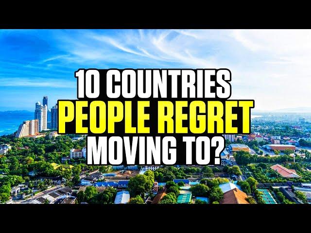 10 Countries People Regret Moving To in 2024. #1 is shocking