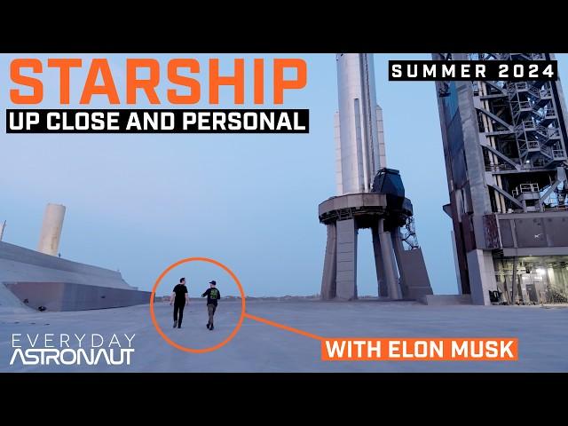 [2024] Go up to Starship before it launches with Elon Musk!