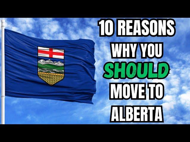 10 Reasons Why You SHOULD Move to Alberta