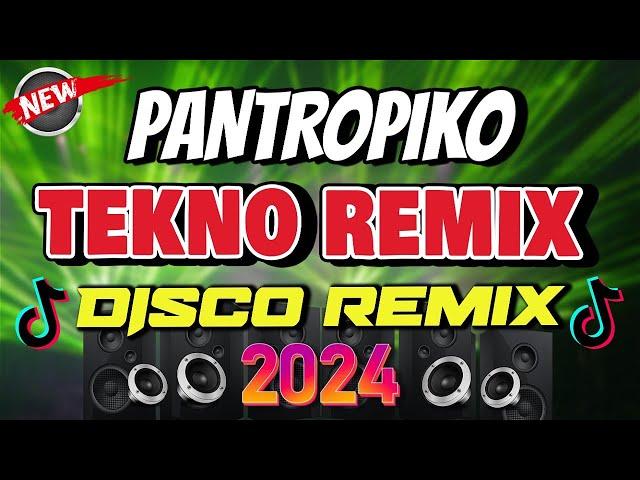 PANTROPIKO [ TEKNO REMIX ] 2024 DISCO REMIX - DJ JOHNREY