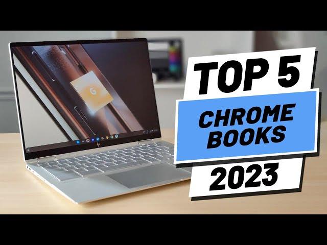 Top 5 BEST Chromebooks of [2023]