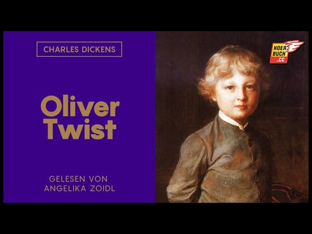 Oliver Twist (Komplettes Hörbuch) - Charles Dickens / Angelika Zoidl