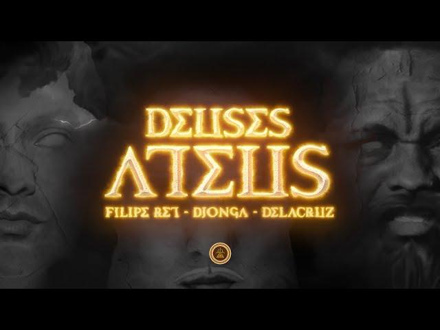 Deuses Ateus - Filipe Ret | Djonga | Delacruz (Prod. Jogzz)