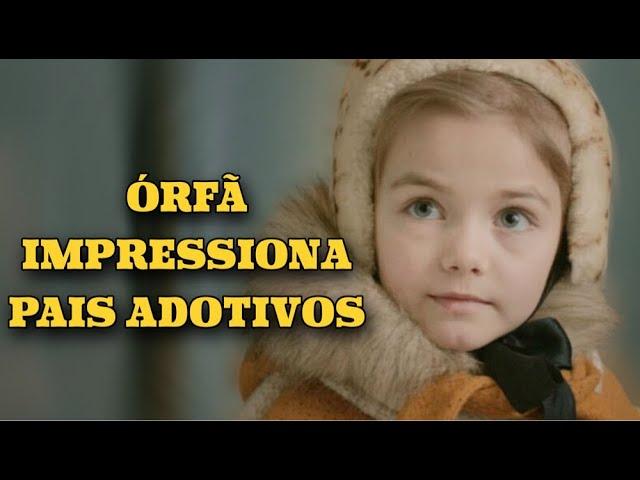 ÓRFÃ IMPRESSIONA PAIS ADOTIVOS | O DOM SECRETO | Filmes românticos - Séries e novelas