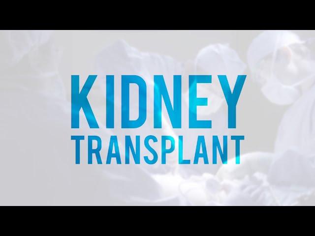 Kidney Transplant Surgery. Living-Donor Kidney Transplant - 2019