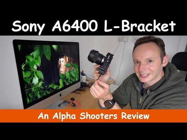 Sony A6400 L Bracket Review - UURig R006