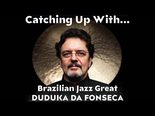 Catching Up With Brazilian Jazz Great Duduka da Fonseca