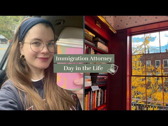 Day in my Life as an Immigration Attorney