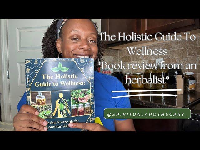 Book Review: The Holistic Guide to Wellness. Is this book worth the hype? Find out by watching