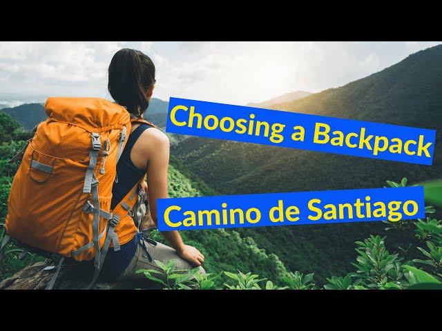 How to Choose a Backpack for Camino de Santiago