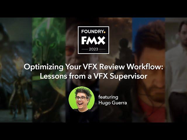 My review & pipeline for Visual Effects projects | Workshop with @FoundryTeam at @FMXConference 2023