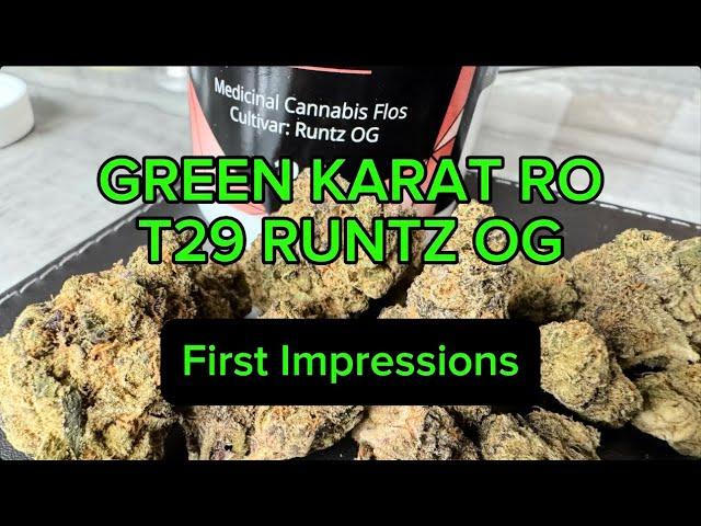 GREEN KARAT RO T29 RUNTZ OG Medical Cannabis Flower