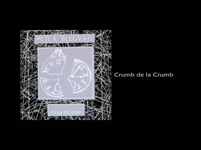 Peter Blegvad - Crumb de la Crumb