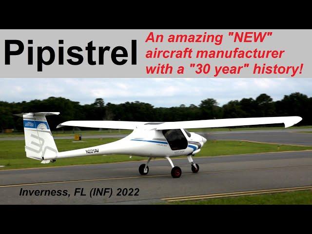 Pipistrel Virus SW at Inverness, FL and Sun 'n Fun 2022