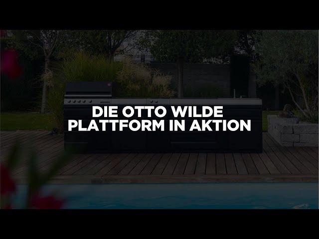 Otto Wilde Grillers | Die Otto Wilde Plattform in Aktion