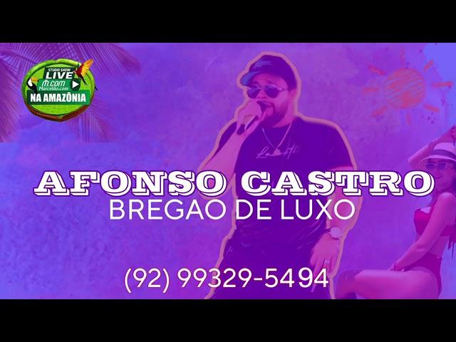 Afonso Castro BREGÃO DE LUXO AS MELHORES