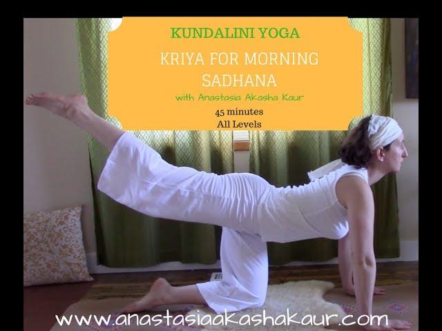 KUNDALINI YOGA: Kriya for Morning Sadhana with Anastasia Akasha Kaur