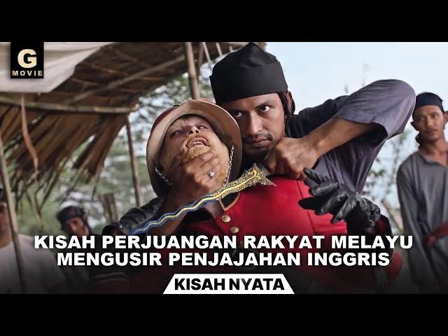 BIKIN MERINDING..!! Perjuangan orang Melayu melawan penjajahan Inggris!!