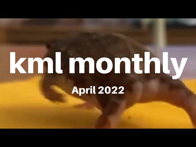 kml monthly meme compilation - April 2022