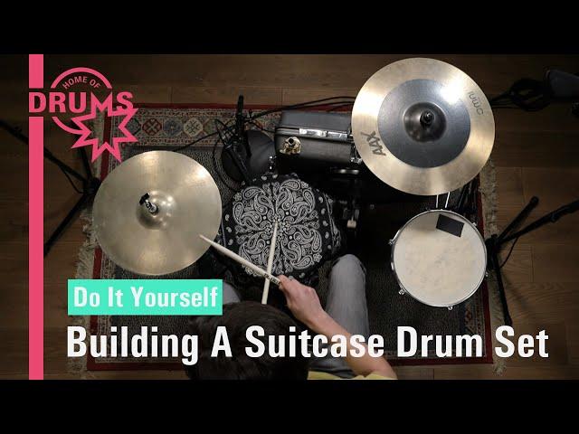 DIY - Building A Suitcase Drum Set | Home Of Drums