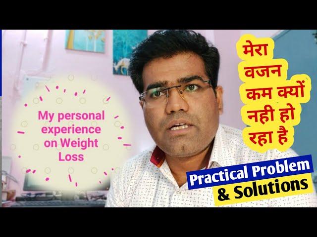 My weight loss journey [Problem & Solutions] - How To Lose Weight Safely