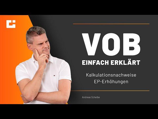 VOB einfach erklärt: Wie du Kalkulationsnachweise für EP-Erhöhungen schlüssig darlegst!