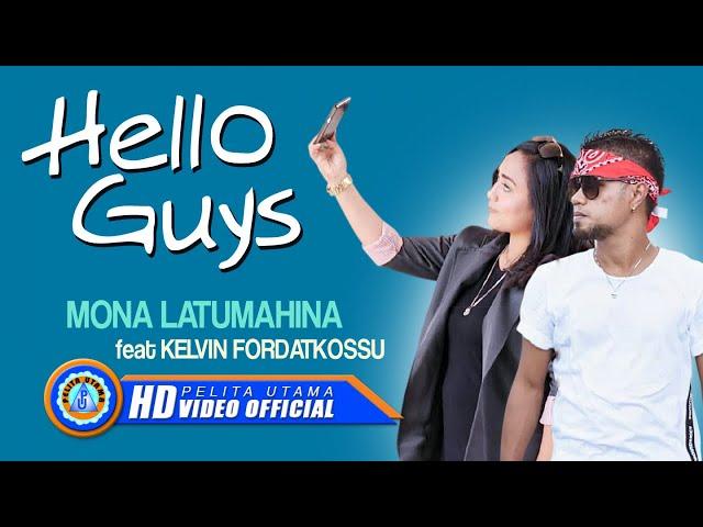 Mona Latumahina Ft. Kelvin Fordatkossu - HELLO GUYS (Official Music Video)