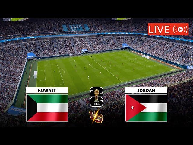 KUWAIT VS JORDAN LIVE STREAMING | FIFA WORLD CUP QUALIFIER AFC LIVE FULL MATCH TODAY