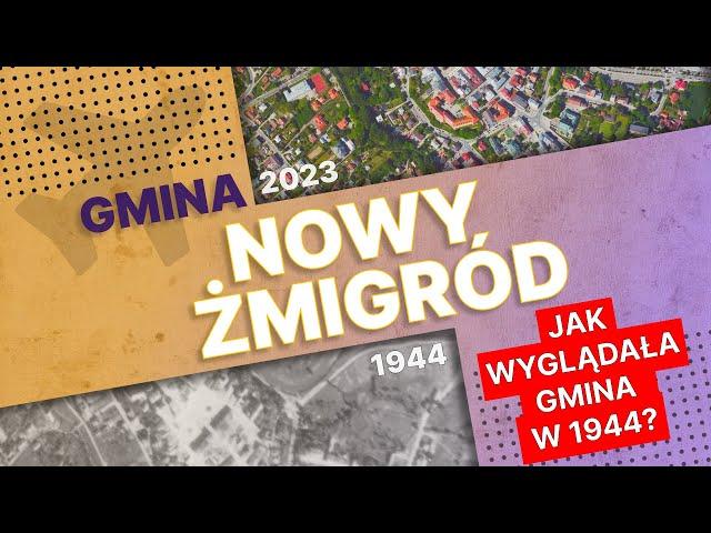 Porównanie zdjęć lotniczych z 1944 roku z aktualnymi - Nowy Żmigród i okolice