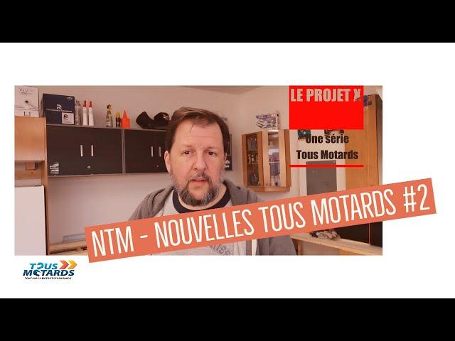 NTM - Les nouvelles Tous Motards #2