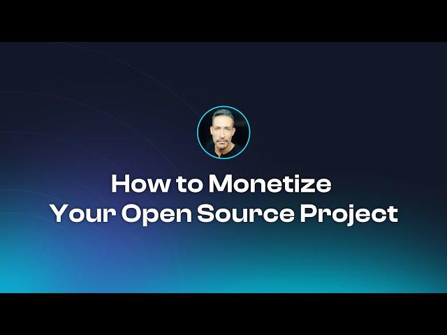 How to monetize your open source project?