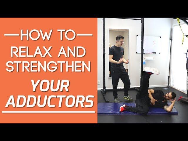 Inner thigh pain? Adductors tight? How to relax AND strengthen the adductors