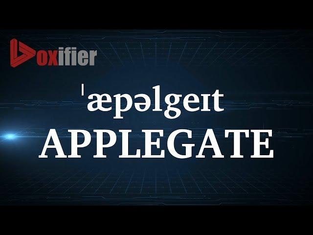 How to Pronunce Applegate in English - Voxifier.com