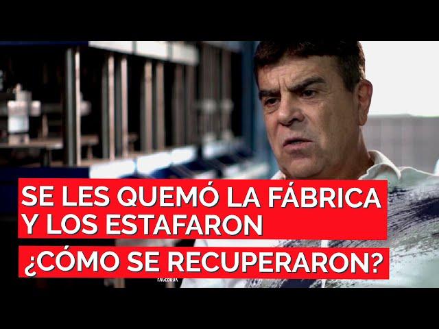 Se les quemó la fábrica, los estafaron y sufrieron robos ¿Cómo siguieron adelante?