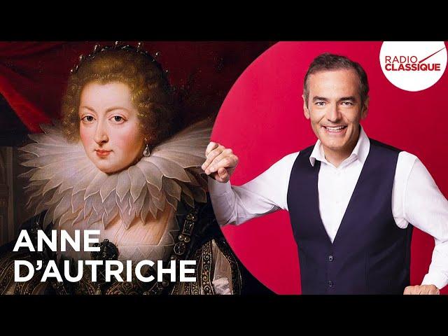 Franck Ferrand raconte : Anne d'Autriche et l'affaire des lettres espagnoles (récit intégral)